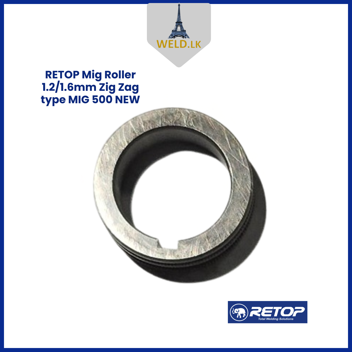 RETOP MIG ROLLER 1.2/1.6mm ZIG ZAG TYPE MIG 500 NEW